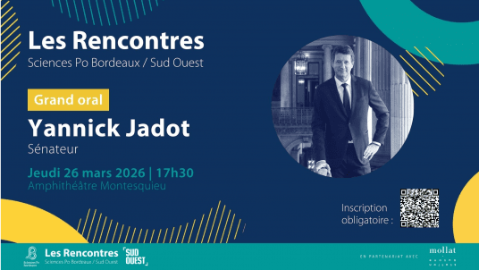 Invitation Rencontre Sciences Po Bordeaux / Sud Ouest - Grand Oral de Yannick Jadot | 26.03.26